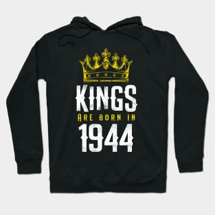 kings are born 1944 birthday quote crown king birthday party gift Hoodie